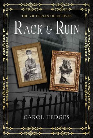 [Victorian Detectives 04] • Rack & Ruin